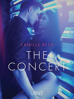The Concert: Erotic Short Story - Camille Bech