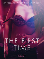 The First Time: Erotic Short Story - Lea Lind