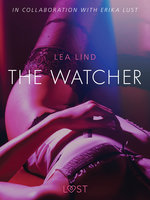 The Watcher – Erotic Short Story - Lea Lind