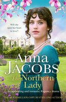 The Northern Lady: A captivating and romantic Regency drama - Anna Jacobs