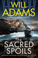 The Sacred Spoils - Will Adams