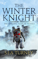 The Winter Knight - S.J.A. Turney