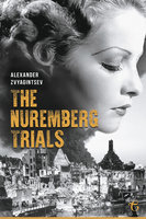 The Nuremberg Trials - Alexander Zvyagintsev