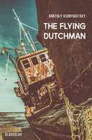 The Flying Dutchman - Anatoly Kudryavitsky