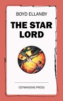 The Star Lord - Boyd Ellanby