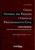 Código General del Proceso y Código de Procedimiento Civil: Cuadro comparativo - Ramiro Bejarano Guzmán