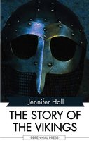 The Story of the Vikings - Jennifer Hall
