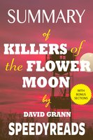 Summary of Killers of the Flower Moon - SpeedyReads