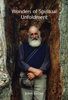 Wonders of Spiritual Unfoldment - John Butler