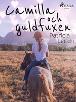 Camilla och guldfuxen - Patricia Leitch