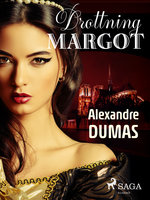 Drottning Margot - Alexandre Dumas