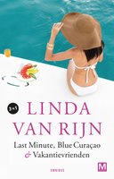Last minute, Blue Curaçao & Vakantievrienden: omnibus - Linda van Rijn