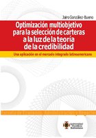 Optimización multiobjetivo para la selección de carteras a la luz de la teoría de la credibilidad: Una aplicación en el mercado integrado latinoamericano - Jairo Alexander González Bueno