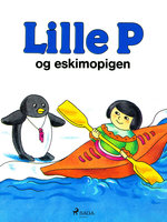 Lille P og eskimopigen - Rina Dahlerup