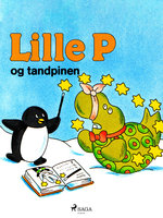 Lille P og tandpinen - Rina Dahlerup