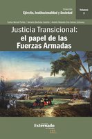 Justicia Transicional: el papel de las Fuerzas Armadas: Volumen III - Carlos Bernal Pulido, Gerardo Barbosa Castillo, Andrés Rolando Ciro Gómez