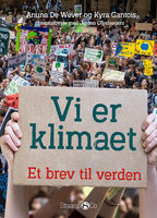 Vi er klimaet: Et brev til verden - Anuna De Wever, Kyra Gantois