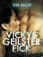 Vickys geilster Fick - Dirk Malloy