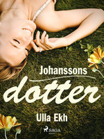 Johanssons dotter - Ulla Ek