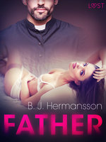 Father– Erotic Short Story - B.J. Hermansson