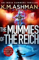 The Mummies of the Reich - K. M. Ashman