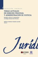 Temas actuales en derecho procesal y administración de justicia - 