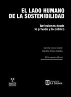 El lado humano de la sostenibilidad: Reflexiones desde lo privado ya lo público - Sandra Idrovo-Carlier, Carolina Torres-Castillo