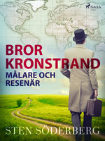 Bror Kronstrand: målare och resenär - Sten Söderberg