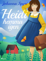 Heidi hemma igen - Johanna Spyri