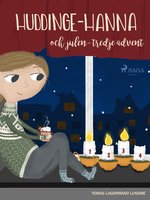 Huddinge-Hanna och julen - tredje advent - Tomas Lagermand Lundme