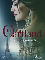 Eksplozja miłości - Ponadczasowe historie miłosne Barbary Cartland - Barbara Cartland