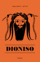 Dioniso: Mito y culto - Walter F. Otto