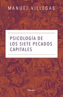 Psicología de los siete pecados capitales - Manuel Villegas