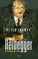Martin Heidegger: Una introducción crítica - Peter Trawny