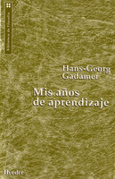 Mis años de aprendizaje - Hans-Georg Gadamer