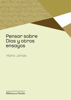 Pensar sobre Dios y otros ensayos - Hans Jonas