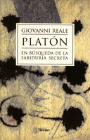 Platón: En busca de la sabiduría secreta - Giovanni Reale