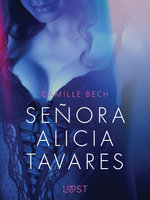 Señora Alicia Tavares - Erotic Short Story - Camille Bech
