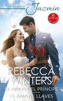 El amor del príncipe - El ama de llaves - Rebecca Winters