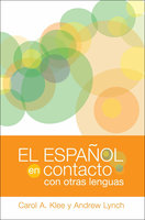 El español en contacto con otras lenguas - Carol A. Klee