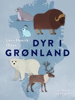 Dyr i Grønland - Lars-Henrik Olsen