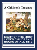 A Children’s Treasury: The Wonderful Wizard of Oz; Black Beauty; The Wind in the Willows; The Adventures of Pinocchio; The Story of Doctor Dolittle; The Song of Hiawatha; Heidi; Alice’s Adventures in Wonderland - Johanna Spyri, L. Frank Baum, Henry W. Longfellow, Kenneth Grahame, C. Collodi, Anna Sewell, Lewis Carroll, Hugh Lofting