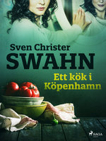 Ett kök i Köpenhamn - Sven Christer Swahn