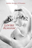 Lovers’ Almanac - Angela O'Donnell