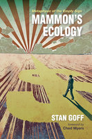Mammon’s Ecology: Metaphysic of the Empty Sign - Stan Goff