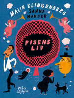 Fisens liv - Malin Klingenberg, Sanna Mander