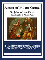 Ascent of Mount Carmel: With linked Table of Contents - Saint John of the Cross