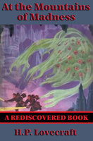 At the Mountains of Madness: With linked Table of Contents - H.P. Lovecraft