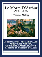 Le Morte D'Arthur: Vol. 1 & 2 - Thomas Malory