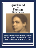 Quicksand & Passing: With linked Table of Contents - Nella Larsen